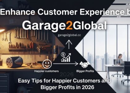 enhance customer experience by garage2global